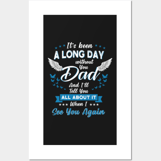 It's been a long day without you dad Posters and Art
